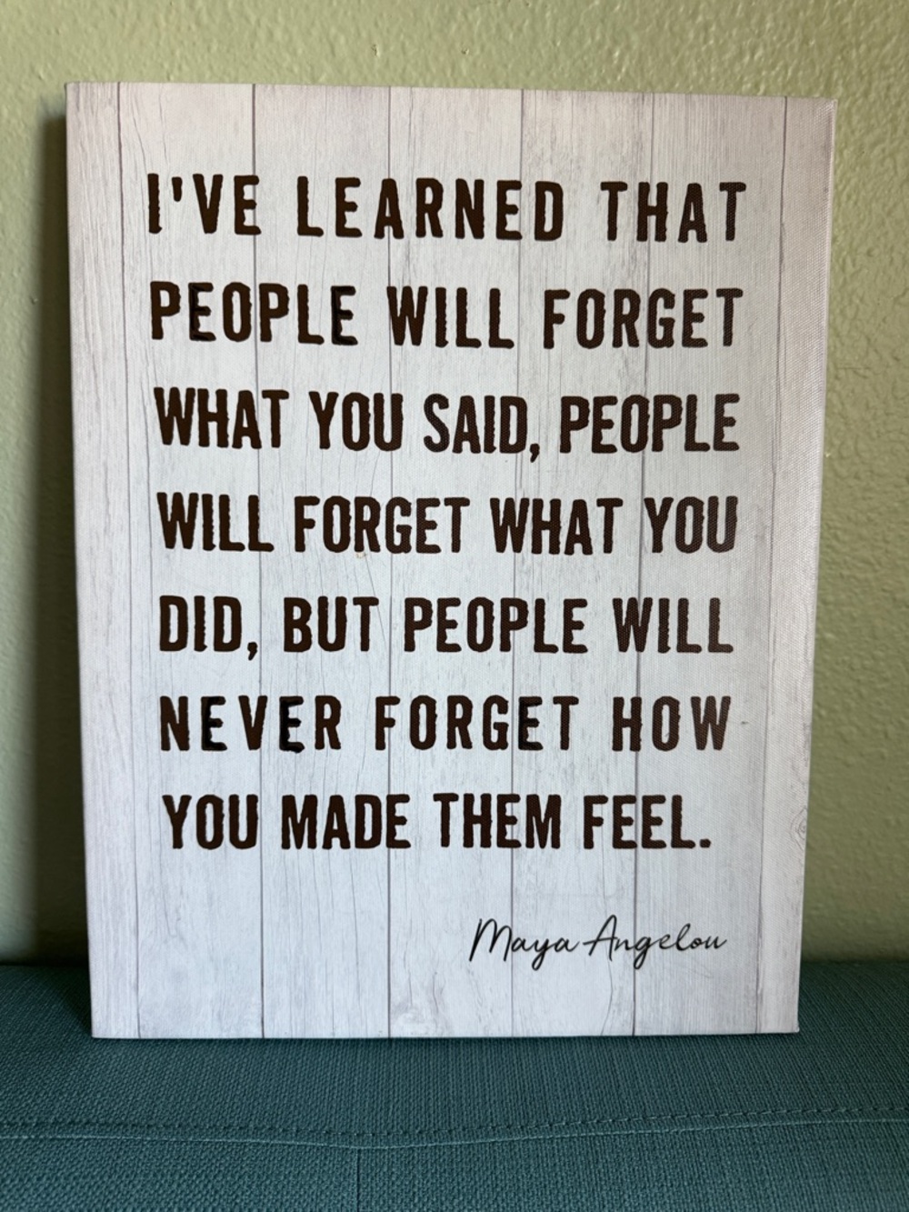 Inspirational Maya Angelou Wall Sign - White with Brown Text